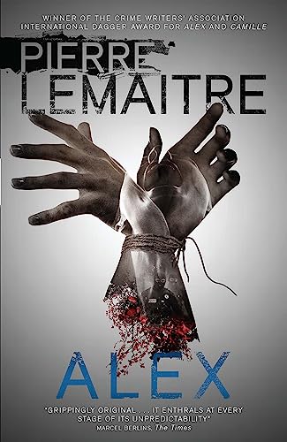 Alex: The Commandant Camille Verhoeven Trilogy (The Commandant Camille Verhoeven Trilogy, 2)
Alex: The Commandant Camille Verhoeven Trilogy (The Commandant Camille Verhoeven Trilogy, 2)
