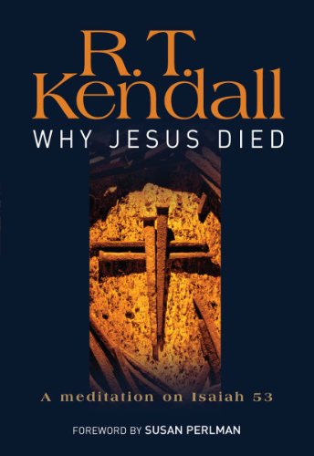 Why Jesus Died: A Meditation on Isaiah 53