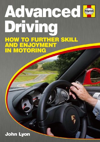 Advanced Driving: How to Become an Expert Driver. John Lyon