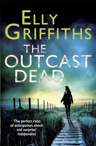 THE OUTCAST DEAD - THE DR RUTH GALLOWAY MYSTERIES BOOK 6 - SIGNED FIRST EDITION FIRST PRINTING