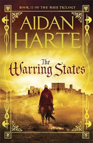 THE WARRING STATES - BOOK 2 OF THE WAVE TRILOGY - SIGNED, DOODLED & DATED FIRST EDITION FIRST PRI...
