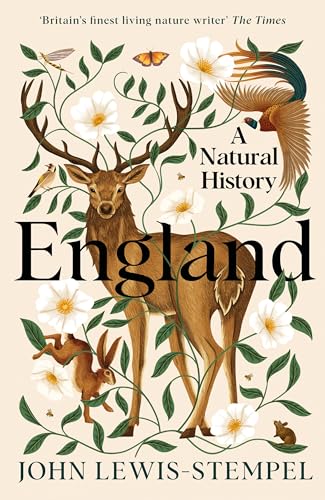 England: A definitive natural history of England from 'Britain's finest living nature writer'
England: A definitive natural history of England from 'Britain's finest living nature writer'