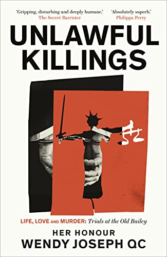 Unlawful Killings: Stories of Life and Death from the Old Bailey
