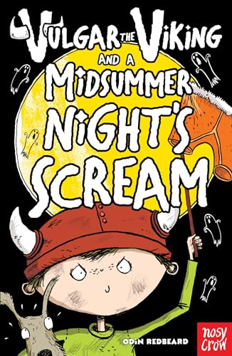 Vulgar the Viking and a Midsummer Night's Scream (Paperback)