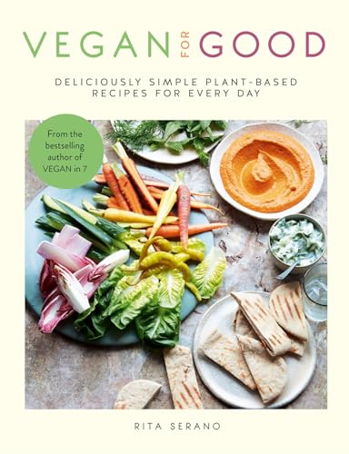 Vegan for Good: deliciously simple plant-based recipes for every day