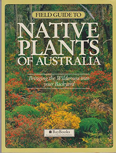 Field Guide to Native Plants of Australia