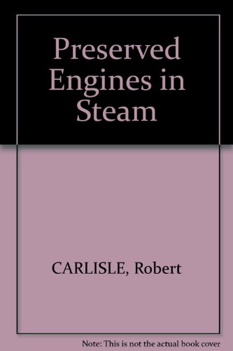 Preserved Engines in Steam