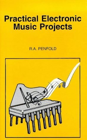 Practical Electronic Music Projects