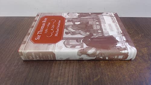 Sir Thomas Roe, 1581-1644: A Life SIGNED COPY