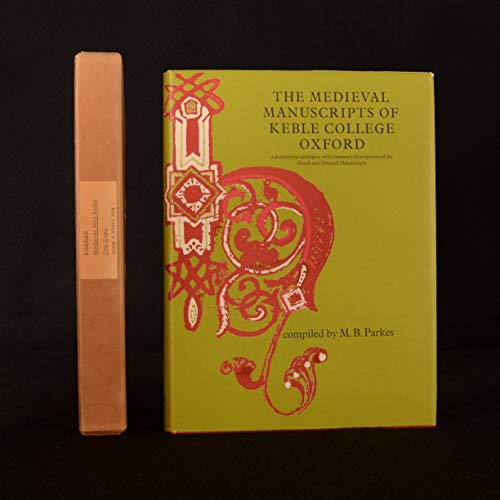 The Medieval Manuscripts of Keble College, Oxford: A Descriptive Catalogue with Summary Descripti...