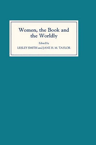 WOMEN, THE BOOK AND THE WORLDLY: SELECTED PROCEEDINGS OF THE SAINT HILDA'S CONFERENCE 1993-VOLUME II