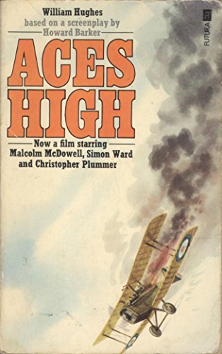 ACES HIGH (Movie Tie-in Starring = Malcolm McDowell, Simon Ward and Christopher Plummer,)