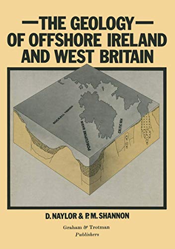 Geology Of Offshore Ireland And West Britain (HARDBACK FIRST EDITION, FIRST PRINTING IN DUSTWRAPPER)