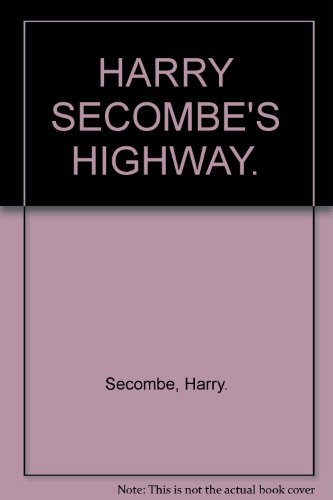 HARRY SECOMBE'S HIGHWAY Join Sir Harry on His Travels Around Britain