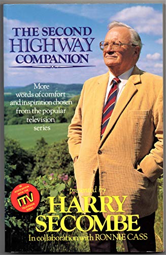 The Second Highway Companion: More Words of Comfort and Inspiration Chosen from the Popular Telev...