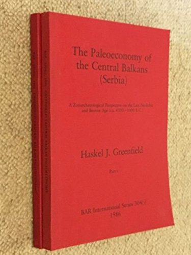 The Paleoeconomy of the Central Balkans (Serbia) (pre-int) (Parts 1 and 2)