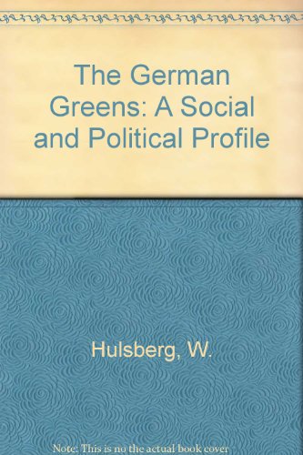 The German Greens: A Social and Political Profile