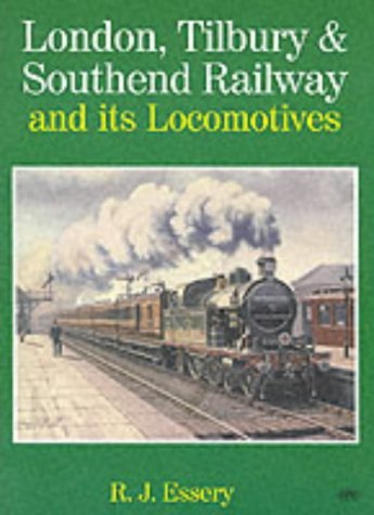 London, Tilbury & Southend Railway and its Locomotives
