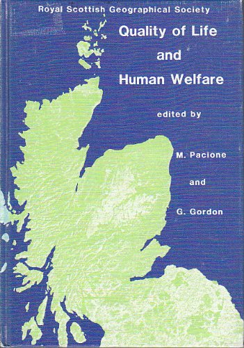 Quality of Life and Human Welfare: Proceedings of the Third Royal Scottish Geographical Society S...