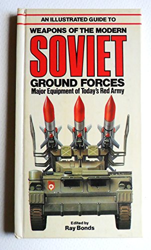 Illustrated Guide to the Weapons of the Modern Soviet Ground Forces