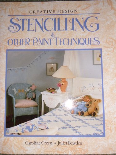 Stencilling and Other Paint Techniques - Creative Design