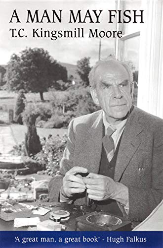 A Man May Fish. By T.c. Kingsmill Moore. "saracen."