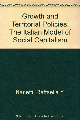 Growth and Territorial Policies: The Italian Model of Social Capitalism