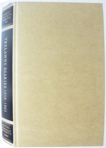 The Parliamentary Diaries of Sir John Trelawny, 1858-1865