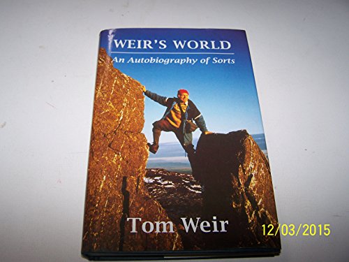 Weir's World. An Autobiography of Sorts