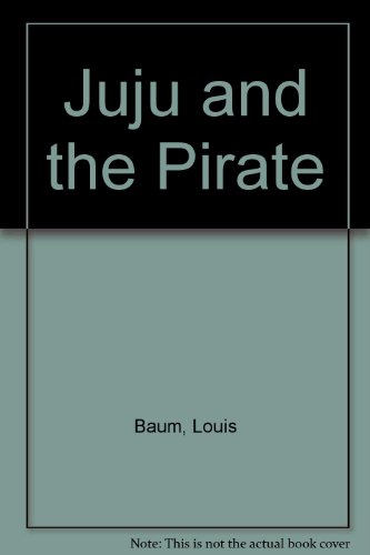 JuJu and the Pirate