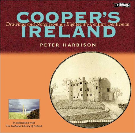 Cooper's Ireland: Drawings and Notes from an Eighteenth-Century Gentleman