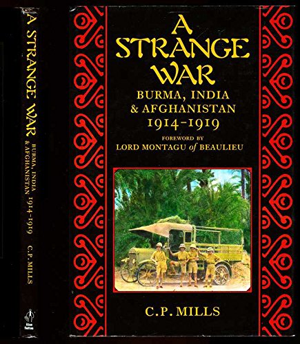 A Strange War: Burma, India & Afghanistan 1914-1919