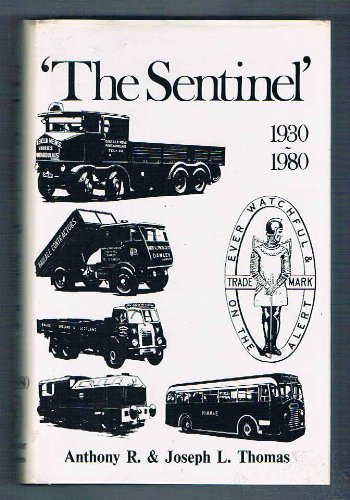 'The Sentinel': a history of Alley & MacLellan and the Sentinel Waggon Works, volume two: 1930-1980