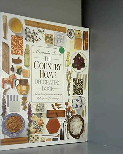 The Country Home Decorating Book