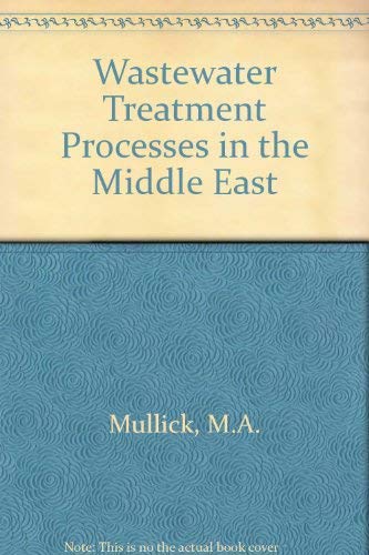 WASTE WATER TREATMENT PROCESSES IN THE MIDDLE EAST