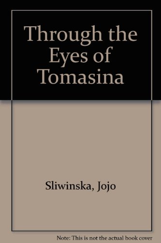 Through the Eyes of Tomasina
