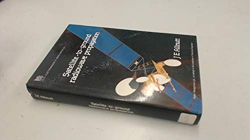 Satellite-to-Ground Radiowave Propagation : Theory, Practice and System Impact at Frequencies Above 1GHz)
Satellite-to-Ground Radiowave Propagation : Theory, Practice and System Impact at Frequencies Above 1GHz)