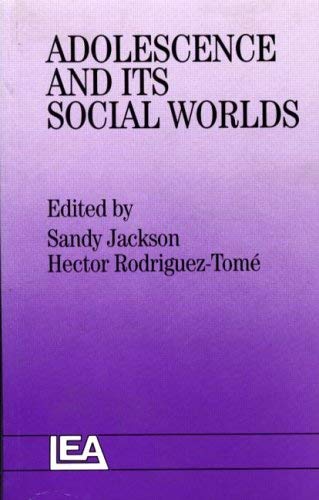 Adolescence and Its Social Worlds