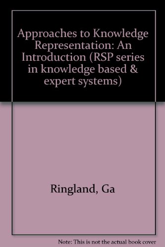 Approaches to Knowledge Representation: An Introduction