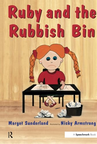 Ruby and the Rubbish Bin : A Story for Children With Low Self-esteem
Ruby and the Rubbish Bin : A Story for Children With Low Self-esteem