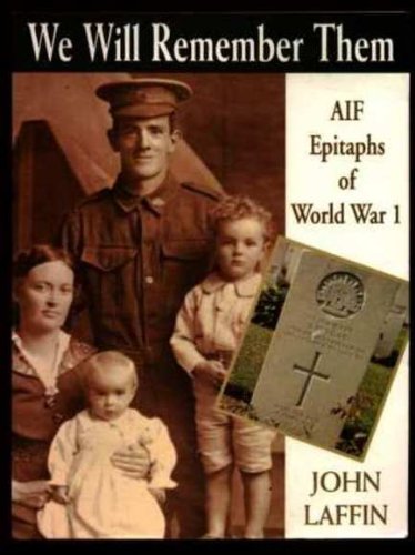 We will Remember Them. Australian Epitaphs of World War I.