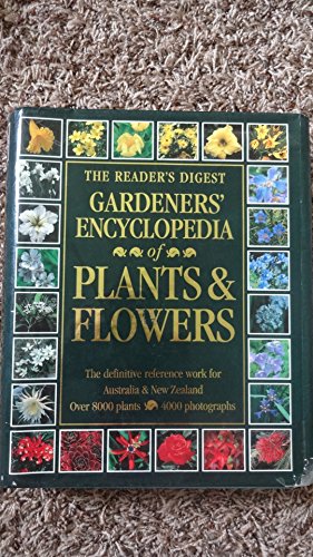The Reader's Digest Gardeners' Encyclopedia of Plants and Flowers the definitive rererenc work fo...