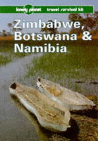 Lonely Planet. Zimbabwe, Botswana & Namibia.