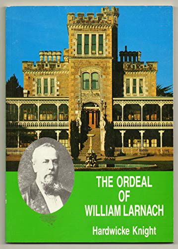 The Ordeal of William Larnach