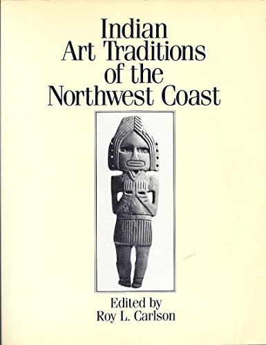 INDIAN ART TRADITIONS OF THE NORTHWEST COAST