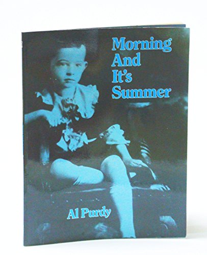 Morning And It's Summer. A Memoir