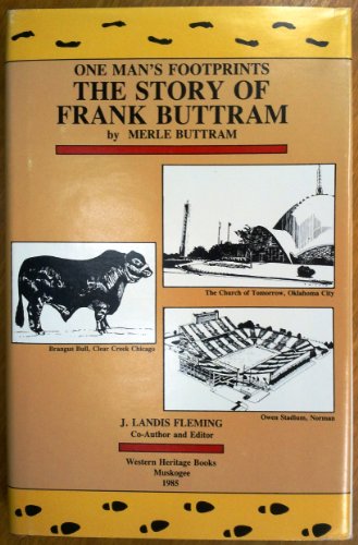 One Man's Footprints; The Story of Frank Buttram