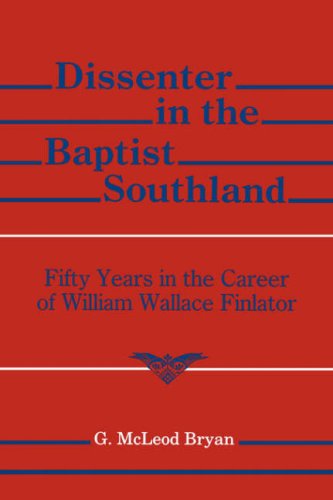 Dissenter in the Baptist Southland (Signed Copy)