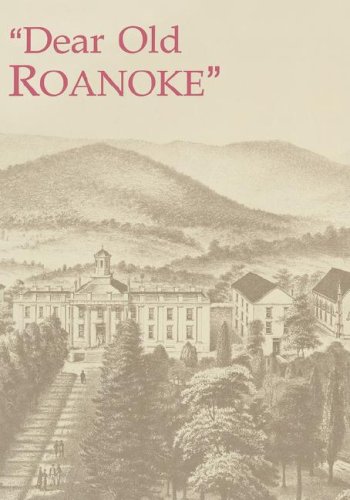 Dear Old Roanoke: A Sesquicentennial Portrait, 1842-1992