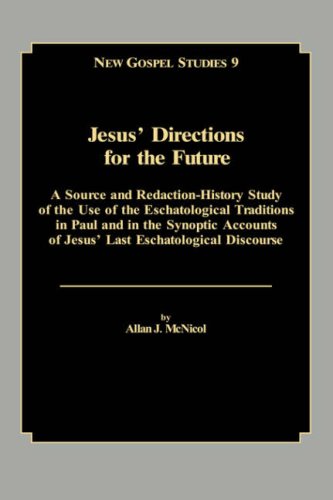 Jesus' Directions for the Future (New Gospel Studies 9)